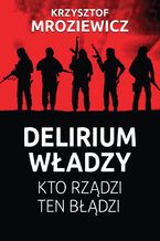 Delirium władzy