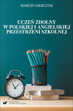 Uczeń zdolny w polskiej i angielskiej przestrzeni szkolnej. Studium komparatystyczne