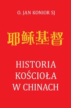 Okadka ksiki Historia Kocioa w Chinach
