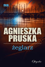 Okładka - Żeglarz - Agnieszka Pruska