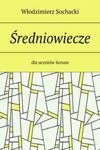 Okładka - Średniowiecze - Włodzimierz Sochacki