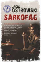 Okładka - Sarkofag - Jacek Ostrowski