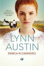 Okładka - Świeca w ciemności - Lynn Austin