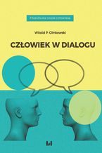 Okładka - Człowiek w dialogu - Witold P. Glinkowski