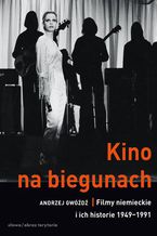 Kino na biegunach. Filmy niemieckie i ich historie (1949-1991)