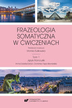 Frazeologia somatyczna w ćwiczeniach T. 1: Język francuski