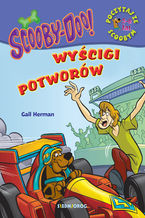 Okładka - Scooby-Doo! Wyścigi potworów - Gail Herman