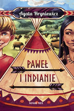 Okadka ksiki Pawe i Indianie