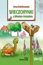 Okładka - Wieczorynki z żółwiem Antosiem - Anna Onichimowska