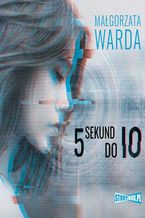 Okładka - 5 sekund do Io - Małgorzata Warda