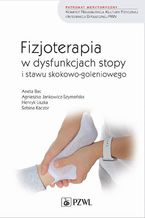 Fizjoterapia w dysfunkcjach stopy i stawu skokowo-goleniowego u dorosłych