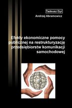 Efekty ekonomiczne pomocy publicznej na restrukturyzację przedsiębiorstw komunikacji samochodowej