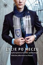 Życie po meczu