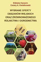 Okadka ksiki Wybrane oferty obszarw wiejskich oraz zrwnowaonego rolnictwa i ogrodnictwa