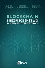 Okładka książki Blockchain i bezpieczeństwo systemów rozproszonych