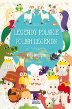 Okładka - Legendy polskie Polish legends - Małgorzata Korczyńska, Katarzyna Piechocka-Empel