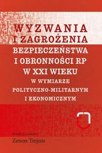 Wyzwania i zagrożenia bezpieczeństwa i obronności RP w XXI wieku