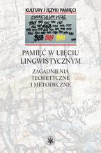 Pamięć w ujęciu lingwistycznym