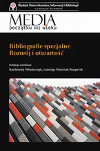 Bibliografie specjalne. Rozwój i otwartość