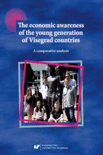 Okadka ksiki The economic awareness of the young generation of Visegrad countries. A comparative analysis