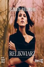 Okładka - Relikwiarz - Elżbieta Bielawska
