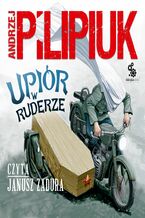 Okładka - Upiór w ruderze - Andrzej Pilipiuk