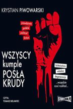 Okładka - Wszyscy kumple posła Krudy - Krystian Piwowarski