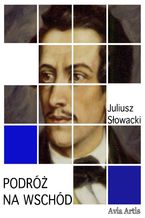 Okładka - Podróż na wschód - Juliusz Słowacki