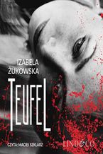 Okładka - Teufel. Tom 1 - Izabela Żukowska