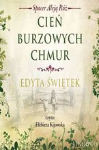 Okładka - Cień burzowych chmur. Tom 1 - Edyta Świętek