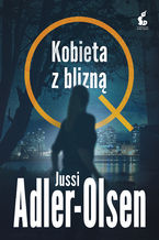 Okładka - Kobieta z blizną - Jussi Adler-Olsen