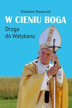 Okładka - W cieniu Boga - Stanisław Stasieczek