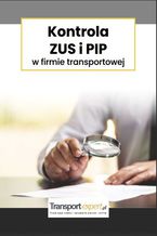 Okładka - Kontrola ZUS i PIP w firmie transportowej - Praca zbiorowa
