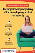 Okładka - Jak zorganizować pracę zdalną - 12 kroków do pełnej kontroli nad sytuacją - praca zbiorowa