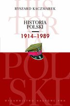 Okadka ksiki Historia Polski 1914-1989
