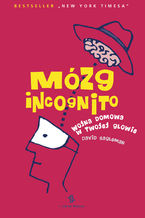 Okładka - Mózg incognito. Wojna domowa w Twojej głowie - David Eagleman