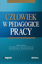 Człowiek w pedagogice pracy