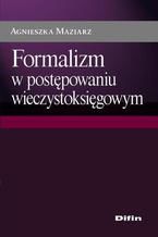 Formalizm w postępowaniu wieczystoksięgowym