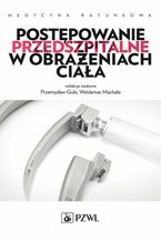 Postępowanie przedszpitalne w obrażeniach ciała