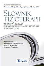 Okładka - Słownik fizjoterapii. Mianownictwo polsko-angielskie i angielsko-polskie z definicjami - Krzysztof Klukowski