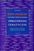 Okładka - Język angielski - Powtórka przed egzaminem - Opracowania tematyczne - Maciej Matasek