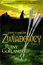 Okładka - Zwiadowcy Księga 1 Ruiny Gorlanu - John Flanagan