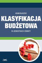 Okładka - Klasyfikacja budżetowa w jednostkach oświaty - Infor PL