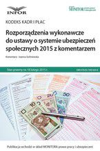 Okładka - Kodeks kadr i płac Rozporządzenia wykonawcze do ustawy o systemie ubezpieczeń społecznych 2015 z komentarzem - Joanna Goliniewska