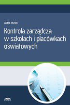 Okładka - Kontrola zarządcza w szkołach i placówkach oświatowych - Agata Piszko