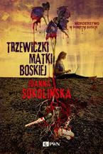 Okładka - Trzewiczki Matki Boskiej - Joanna Sokolińska