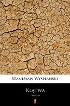 Okładka - Klątwa. Tragedia - Stanisław Wyspiański