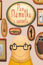 Okadka ksiki Pan Mamutko i zwierzta (audiobook)