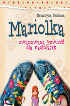 Okadka ksiki Mariolka. Zwariowana powie dla nastolatek (audiobook)