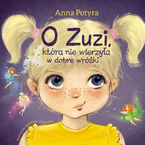 O Zuzi, ktra nie wierzya w dobre wrki (audiobook)